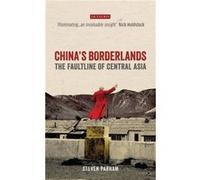 Chinas Borderlands by Steven Parham Steven Parham, (Auteur)