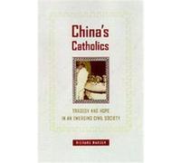 China's Catholics, Comparative Studies in Religion and Society, 12 Richard Madsen (Auteur)