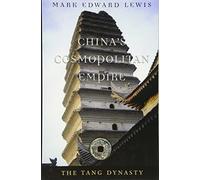 China's Cosmopolitan Empire: The Tang Dynasty