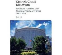 China's Crisis Behavior: Political Survival and Foreign Policy after the Cold War - [Version Originale] Inconnu (Auteur)
