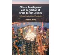 China's Development and Regulation of Cross-border Listings Policies, Practices and Prospects - Robin Huang - Cambridge University Press - ebook (ePub) - Livre