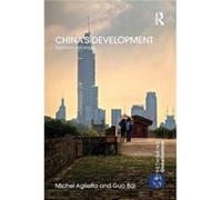 China'S Development: Capitalism And Empire (Rethinking Globalizations) (Paperback) Michel Aglietta, Guo Bai (Auteur)
