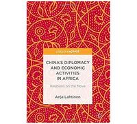 China's Diplomacy And Economic Activities In Africa