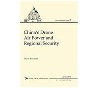 China's Drone Air Power And Regional Security