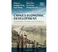 China's Economic Development: Institutions, Growth and Imbalances - [Livre en VO] Lu Ming, Zhao Chen, Yongqin Wang, Yan Zhang, Yuan Zhang, Changyuan Luo (Auteur)