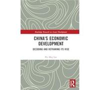 Chinas Economic Development - May Lee Pei International Islamic University of Malaysia Malaysia - Taylor amp Francis Ltd - Livre en Anglais - Hardback May Lee Pei International Islamic University of M