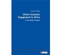 China'S Economic Engagement In Africa (Paperback) Sezgi Cemiloglu, (Auteur)