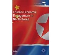China's Economic Engagement In North Korea