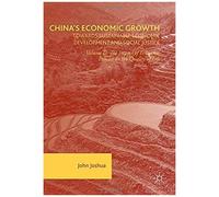 China's Economic Growth: Towards Sustainable Economic Development And Social Justice