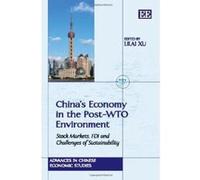 China's Economy in the Post-WTO Environment: Stock Markets, FDI and Challenges of Sustainability (Advances in Chinese Economic Studies Series) - [Livre en VO] Lilai Xu (Auteur)