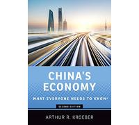 China's Economy: What Everyone Needs to Know