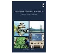 China's Emergent Political Economy