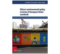 China's Environmental Policy In Terms Of European Union Standards