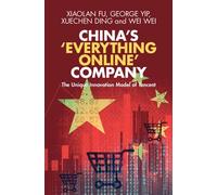 China's ‘Everything Online' Company The Unique Innovation Model of Tencent - Xiaolan Fu - Cambridge University Press - ebook (ePub) - Livre