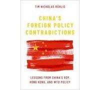 China's Foreign Policy Contradictions