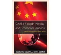 China'S Foreign Political And Economic Relations: An Unconventional Global Power (State & Society In East Asia) (Paperback) Sebastian Heilmann, Dirk H Schmidt (Auteur)