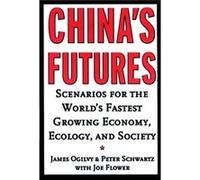 Chinas Futures by Peter Schwartz Fowler, Joe, Schwartz, Peter, Ogilvy, James A. (Auteur)
