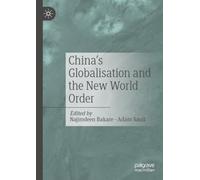 China's Globalisation and the New World Order
