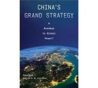 Chinas Grand Strategy Chinas Grand Strategy (Auteur)