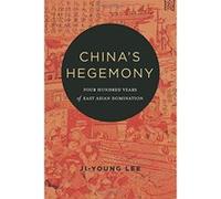 China's Hegemony: Four Hundred Years of East Asian Domination - [Version Originale] Inconnu (Auteur)