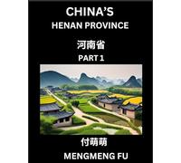 China's Henan Province (Part 1)- Learn Chinese Characters, Words, Phrases with Chinese Names, Surnames and Geography