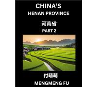 China's Henan Province (Part 2)- Learn Chinese Characters, Words, Phrases with Chinese Names, Surnames and Geography
