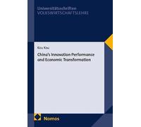 China's Innovation Performance and Economic Transformation