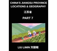 China's Jiangsu Province Locations & Geography (Part 7)- Chinese Characters & Pinyin Made Easy Jiangsu Addresses, Names, and HSK Preparation