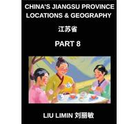 China's Jiangsu Province Locations & Geography (Part 8)- Jiangsu Address Guide Chinese Characters, Pinyin, English, and HSK Vocabulary Builder
