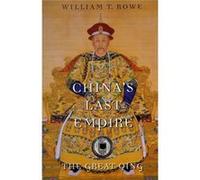 China'S Last Empire (History Of Imperial China) (Paperback) William T Rowe, Timothy Brook (Auteur)