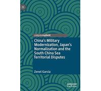 China's Military Modernization, Japan's Normalization And The South China Sea Territorial Disputes
