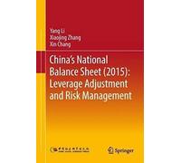 China's National Balance Sheet (2015): Leverage Adjustment And Risk Management