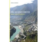 China's New Socialist Countryside: Modernity Arrives in the Nu River Valley (Studies on Ethnic Groups in China) - [Livre en VO] Russell Harwood (Auteur)