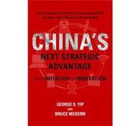 Chinas Next Strategic Advantage George S Yip, Bruce Mckern (Auteur)
