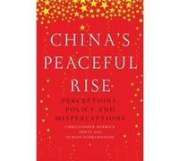 ChinaS Peaceful Rise by Surain Subramaniam Christopher Herrick, Zheya Gai, Surain Subramaniam (Auteur)