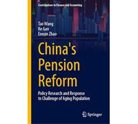 China's Pension Reform: Policy Research and Response to Challenge of Aging Population