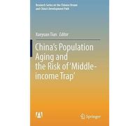 China's Population Aging And The Risk Of 'middle-Income Trap