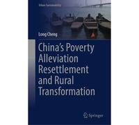 China's Poverty Alleviation Resettlement And Rural Transformation