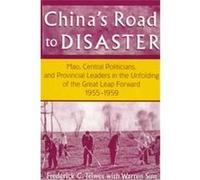 China's Road to Disaster, Studies on Contemporary China Series Frederick C. Teiwes, Warren Sun (Auteur)