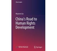 China's Road To Human Rights Development