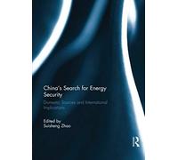 China's Search For Energy Security