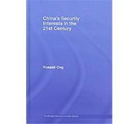 China's Security Interests in the 21st Century Russell Ong (Auteur)
