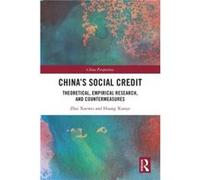 Chinas Social Credit by Huang Xiaoye Huang Xiaoye (Auteur)