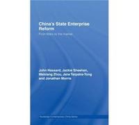 Chinas State Enterprise Reform by John Hassard Jackie Sheehan, Jane Terpstra-tong, John Hassard, Jonathan Morris, Meixiang Zhou (Auteur)