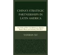 China's Strategic Partnerships In Latin America