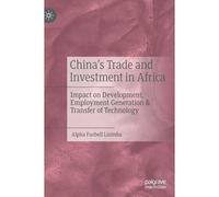 China's Trade And Investment In Africa