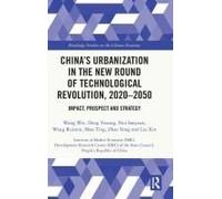 China's Urbanization In The New Round Of Technological Revolution, 2020-2050