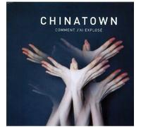 Chinatown - Comment J'Ai Explose [Import]