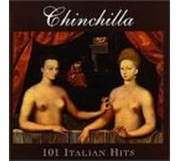 Chinchilla - 101 Italian Hits