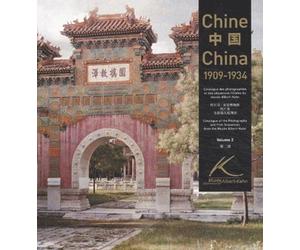 Chine 1909 - 1934, volume 2 : Catalogue des photographies et des séquences filmées du Musée départemental Albert Kahn